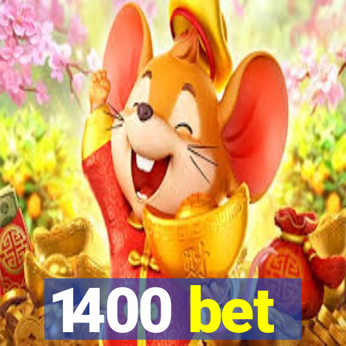1400 bet